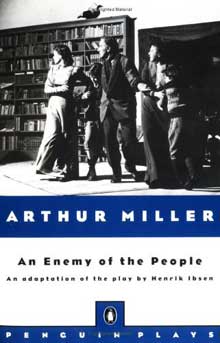 ARTHUR MILLER - An Enemy of the People